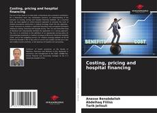 Capa do livro de Costing, pricing and hospital financing 