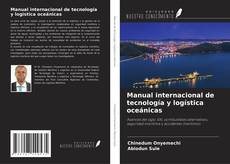 Обложка Manual internacional de tecnología y logística oceánicas