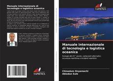 Couverture de Manuale internazionale di tecnologia e logistica oceanica