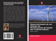 Portada del libro de Desenvolvimento de um Sistema de Monitorização do Estado das Turbinas Eólicas