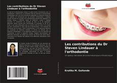 Les contributions du Dr Steven Lindauer à l'orthodontie的封面