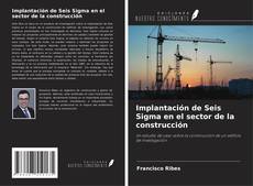 Capa do livro de Implantación de Seis Sigma en el sector de la construcción 