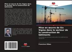 Copertina di Mise en œuvre de Six Sigma dans le secteur de la construction de bâtiments