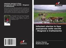Buchcover von Infezioni uterine in fase puerperale nelle vacche - Diagnosi e trattamento