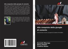 Bookcover of Alla conquista della giungla di cemento