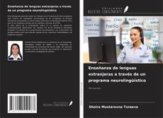 Enseñanza de lenguas extranjeras a través de un programa neurolingüístico kitap kapağı