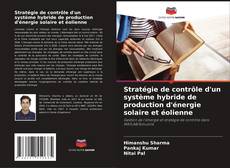 Buchcover von Stratégie de contrôle d'un système hybride de production d'énergie solaire et éolienne