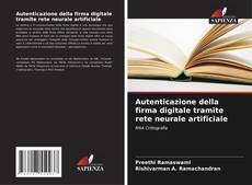 Bookcover of Autenticazione della firma digitale tramite rete neurale artificiale