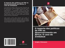 Bookcover of O impacto das políticas do FMI no desenvolvimento em África: O caso do Zimbabué