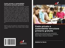 Capa do livro de Costo privato e sostenibilità Istruzione primaria gratuita 
