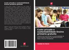 Capa do livro de Custo privado e sustentabilidade Ensino primário gratuito 