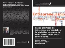 Capa do livro de Casos prácticos de iniciativa empresarial con la iniciativa empresarial en el sector de la moda como núcleo 