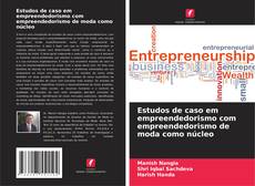Capa do livro de Estudos de caso em empreendedorismo com empreendedorismo de moda como núcleo 