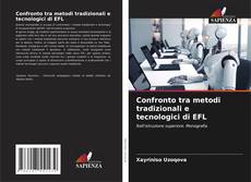 Bookcover of Confronto tra metodi tradizionali e tecnologici di EFL
