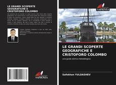 Couverture de LE GRANDI SCOPERTE GEOGRAFICHE E CRISTOFORO COLOMBO