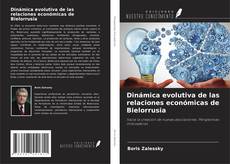 Capa do livro de Dinámica evolutiva de las relaciones económicas de Bielorrusia 