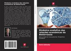 Portada del libro de Dinâmica evolutiva das relações económicas da Bielorrússia