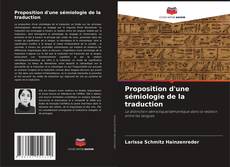 Bookcover of Proposition d'une sémiologie de la traduction