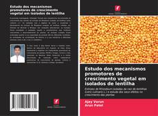 Portada del libro de Estudo dos mecanismos promotores de crescimento vegetal em isolados de lentilha