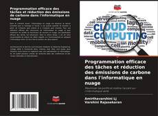 Borítókép a  Programmation efficace des tâches et réduction des émissions de carbone dans l'informatique en nuage - hoz
