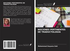 Bookcover of NOCIONES PERTINENTES DE TRADUCTOLOGÍA