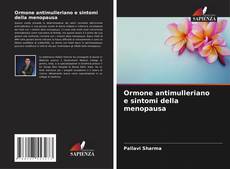 Bookcover of Ormone antimulleriano e sintomi della menopausa