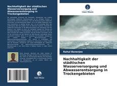 Bookcover of Nachhaltigkeit der städtischen Wasserversorgung und Abwasserentsorgung in Trockengebieten