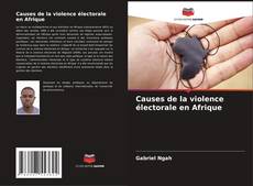 Capa do livro de Causes de la violence électorale en Afrique 