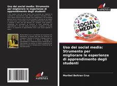 Capa do livro de Uso dei social media: Strumento per migliorare le esperienze di apprendimento degli studenti 