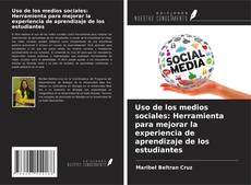 Buchcover von Uso de los medios sociales: Herramienta para mejorar la experiencia de aprendizaje de los estudiantes