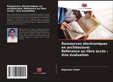 Buchcover von Ressources électroniques en architecture: Référence au libre accès : Une évaluation