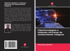 Portada del libro de Cibertecnologias e sistemas africanos de conhecimento indígena