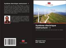 Capa do livro de Système électrique restructuré - I 