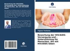 Portada del libro de Bewertung der HIV/AIDS-Versorgung und -Unterstützung für Menschen, die mit HIV/AIDS leben