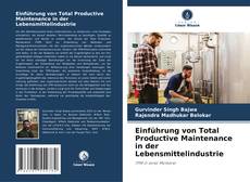 Portada del libro de Einführung von Total Productive Maintenance in der Lebensmittelindustrie