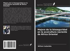 Buchcover von Mejora de la bioseguridad en la acuicultura naciente de África Oriental