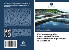 Buchcover von Verbesserung der Biosicherheit in der aufstrebenden Aquakultur in Ostafrika