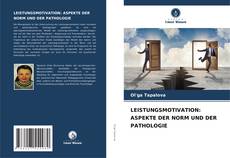 Обложка LEISTUNGSMOTIVATION: ASPEKTE DER NORM UND DER PATHOLOGIE