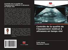 Buchcover von Contrôle de la qualité de l'équipement médical à ultrasons en temps réel