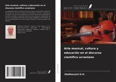 Portada del libro de Arte musical, cultura y educación en el discurso científico ucraniano