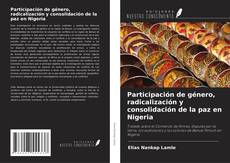 Buchcover von Participación de género, radicalización y consolidación de la paz en Nigeria