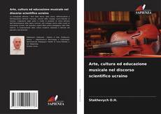 Capa do livro de Arte, cultura ed educazione musicale nel discorso scientifico ucraino 