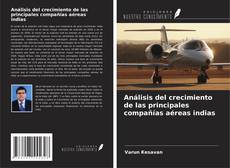 Buchcover von Análisis del crecimiento de las principales compañías aéreas indias