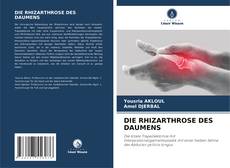 Bookcover of DIE RHIZARTHROSE DES DAUMENS