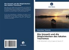 Capa do livro de Die Umwelt und die Möglichkeiten des lokalen Tourismus 