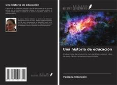 Capa do livro de Una historia de educación 