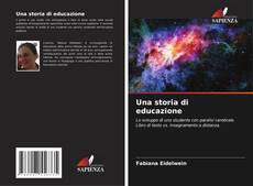 Bookcover of Una storia di educazione