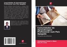 Comunidades de Aprendizagem Profissional num País Apagado kitap kapağı