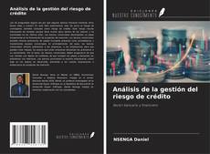 Capa do livro de Análisis de la gestión del riesgo de crédito 