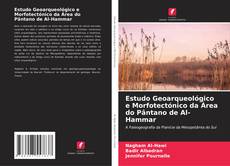 Обложка Estudo Geoarqueológico e Morfotectónico da Área do Pântano de Al-Hammar